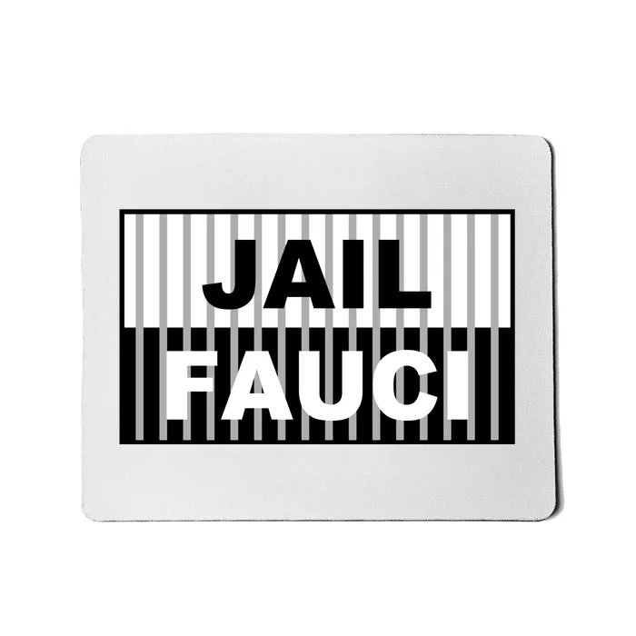 Jail Fauci Dr. Anthony Fauci Mousepad