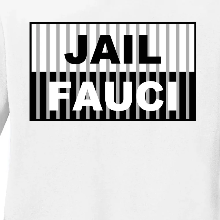 Jail Fauci Dr. Anthony Fauci Ladies Long Sleeve Shirt