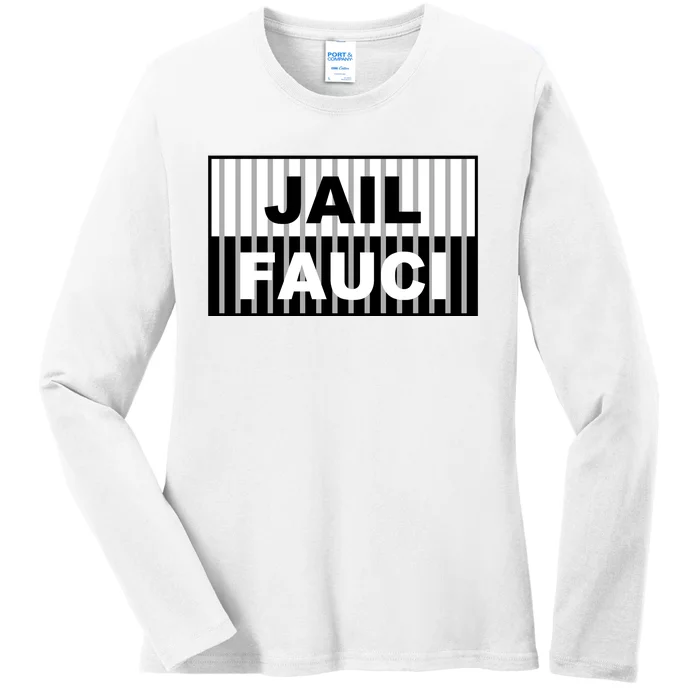 Jail Fauci Dr. Anthony Fauci Ladies Long Sleeve Shirt