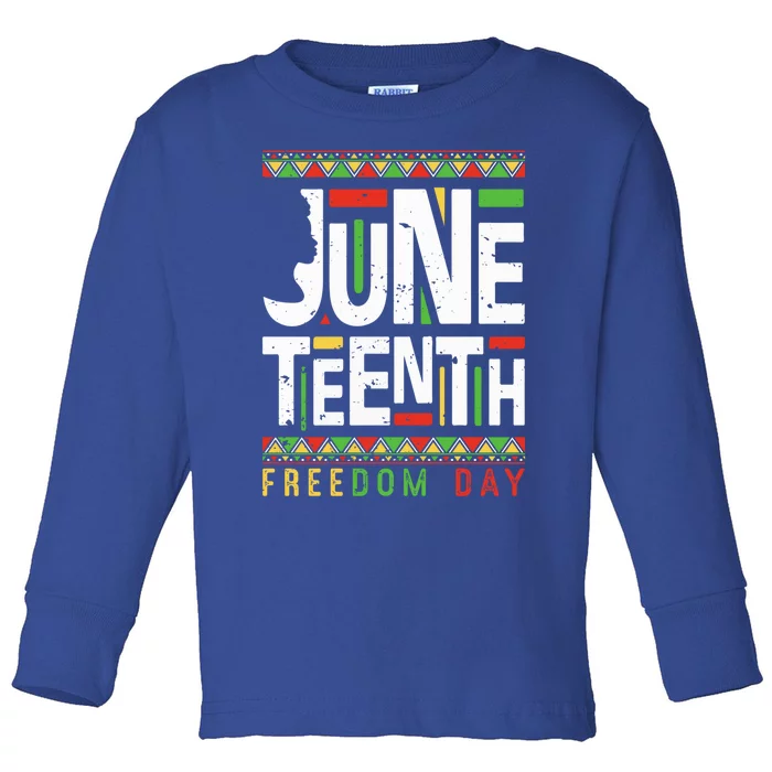 Juneteenth Freedom Day Melanin African Black History Month Gift Toddler Long Sleeve Shirt