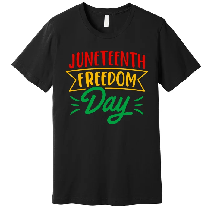 Juneteenth Freedom Day Celebration Premium T-Shirt