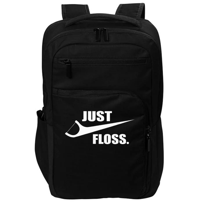 Just Floss Dentist Th Dental Assistant Dentistry Dds Impact Tech Backpack