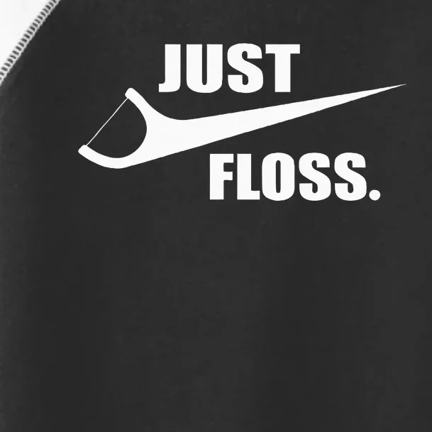 Just Floss Dentist Th Dental Assistant Dentistry Dds Toddler Fine Jersey T-Shirt