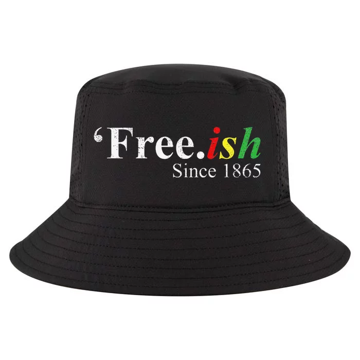 Juneteenth Freeish Freeish Since 1865 Cool Comfort Performance Bucket Hat