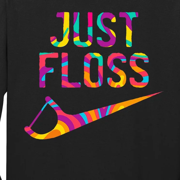 Just Floss Funny Parody Logo Meme Tall Long Sleeve T-Shirt