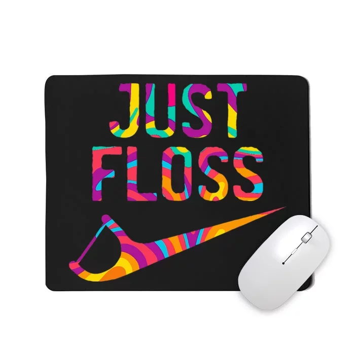 Just Floss Funny Parody Logo Meme Mousepad