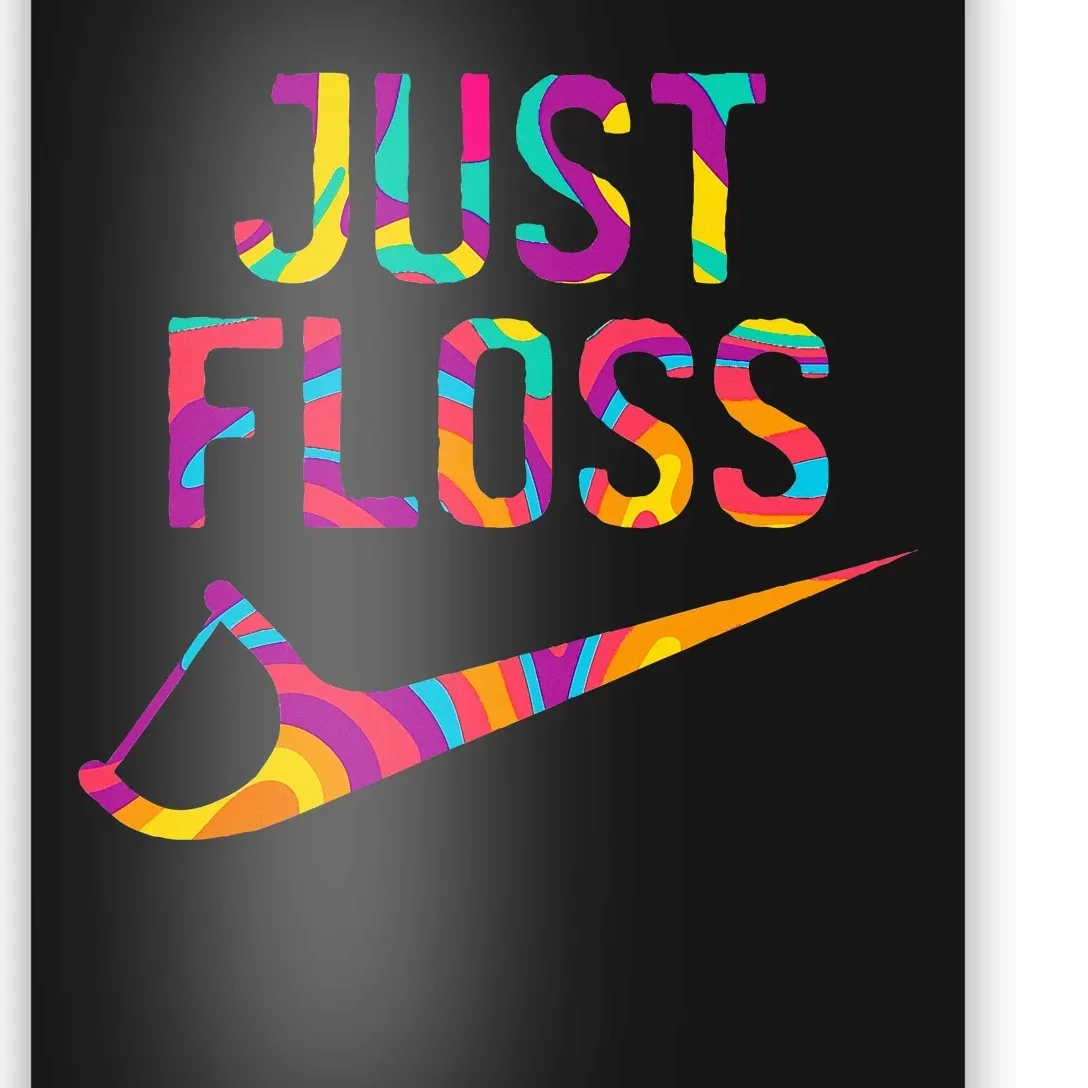 Just Floss Funny Parody Logo Meme Poster