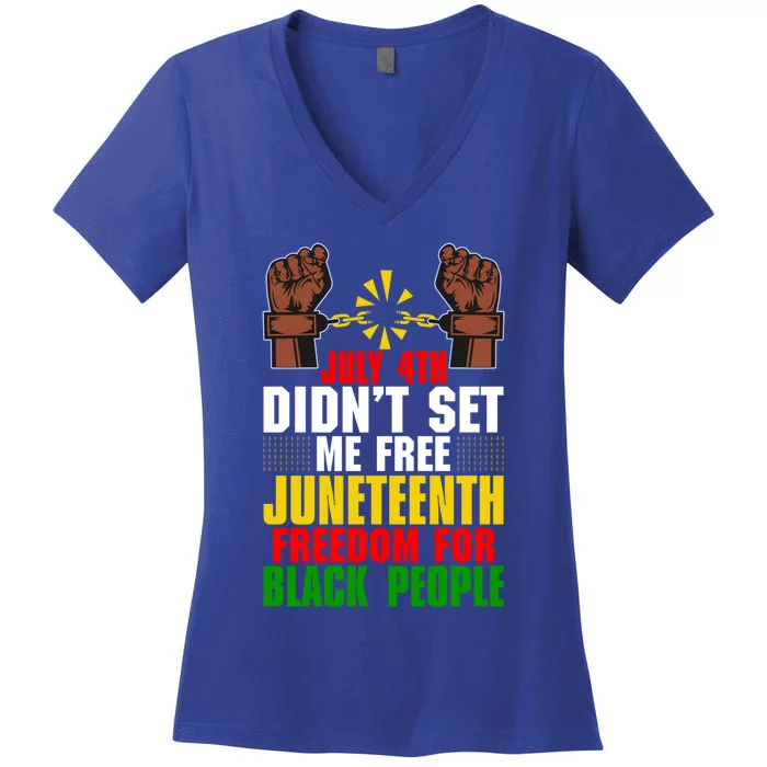 Juneteenth Freedom For Black People Afroamerican Meaningful Gift Women's V-Neck T-Shirt