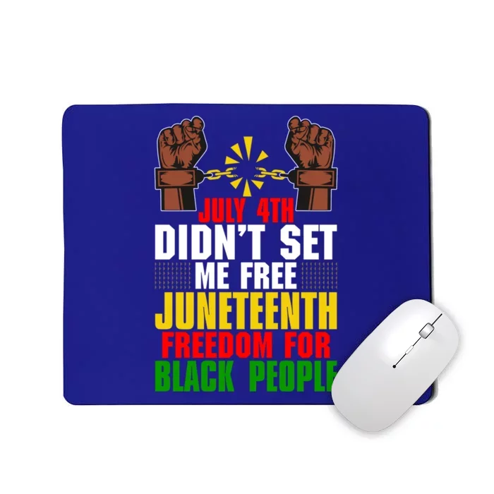 Juneteenth Freedom For Black People Afroamerican Gift Mousepad