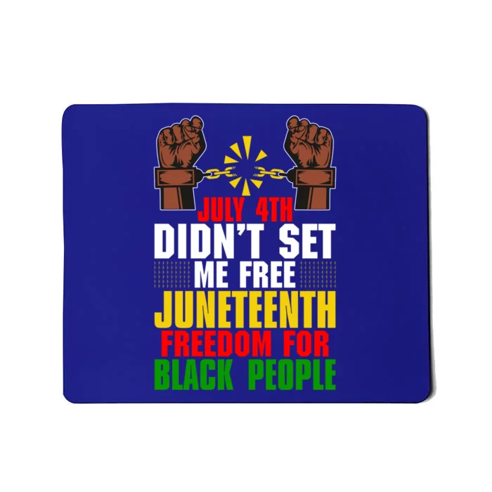 Juneteenth Freedom For Black People Afroamerican Gift Mousepad