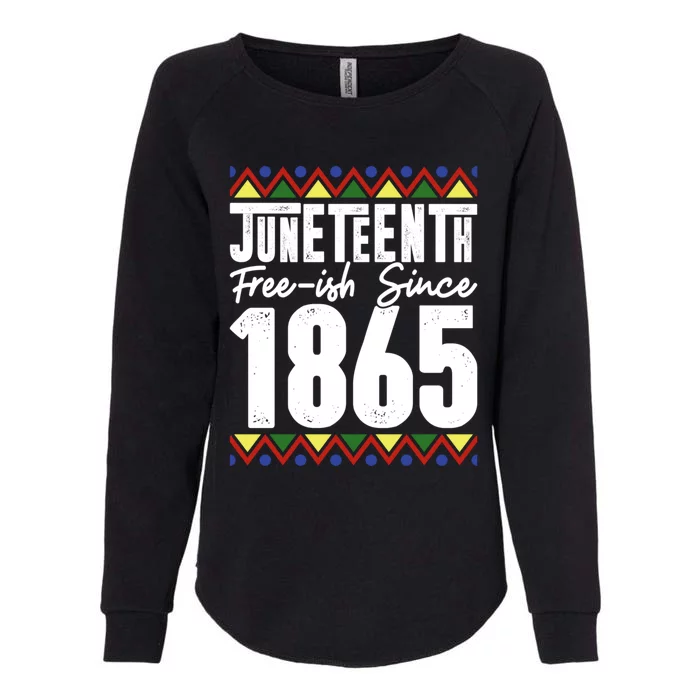 Juneteenth Freecute Giftish Since 1865 African Black Independence Gift Womens California Wash Sweatshirt