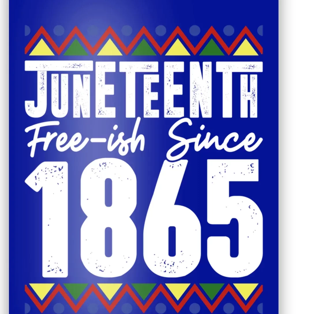 Juneteenth Freecute Giftish Since 1865 African Black Independence Gift Poster