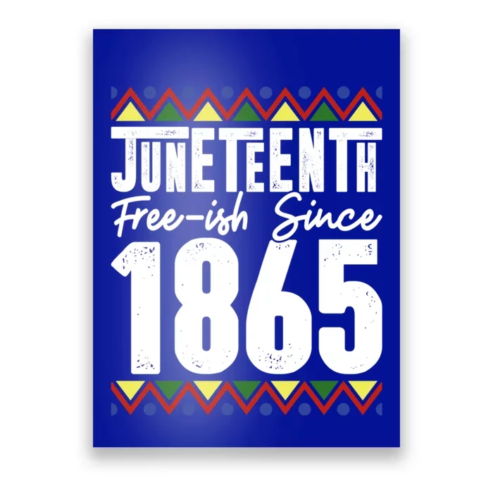 Juneteenth Freecute Giftish Since 1865 African Black Independence Gift Poster