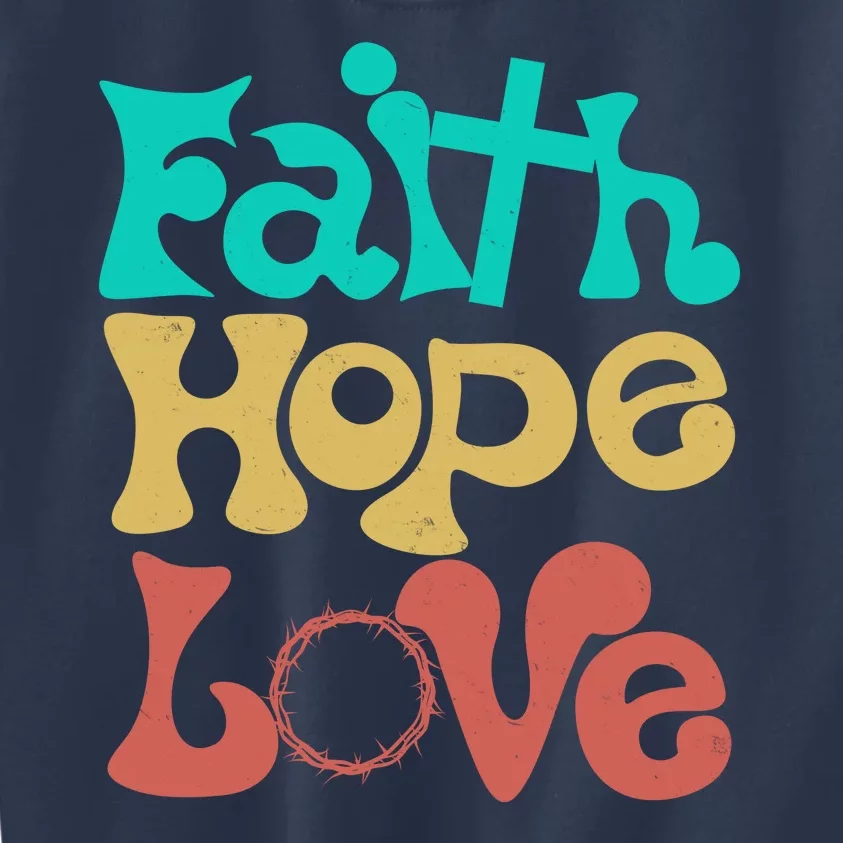 Jesus Faith Hope Love Retro Kids Sweatshirt