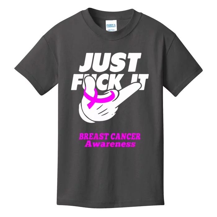 Just Fuck It Warrior Support Breast Cancer Awareness Gifts Kids T-Shirt