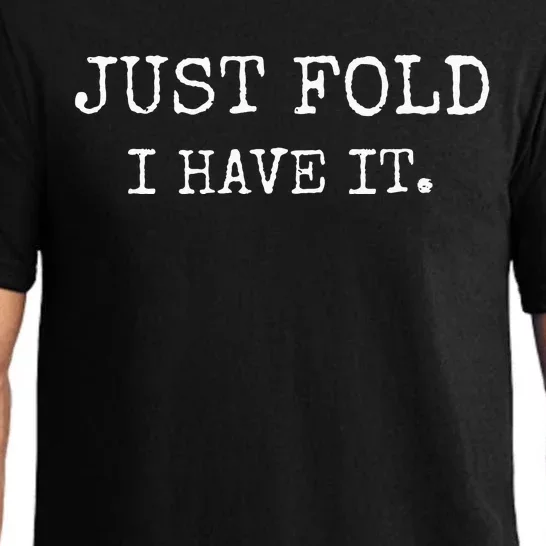 Just Fold I Have It Funny Poker Design Pajama Set