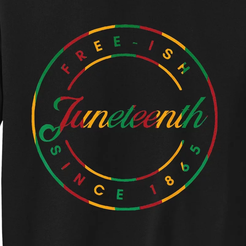 Juneteenth Free Ish Since 1865 Celebrate Black Freedom HBCU Sweatshirt