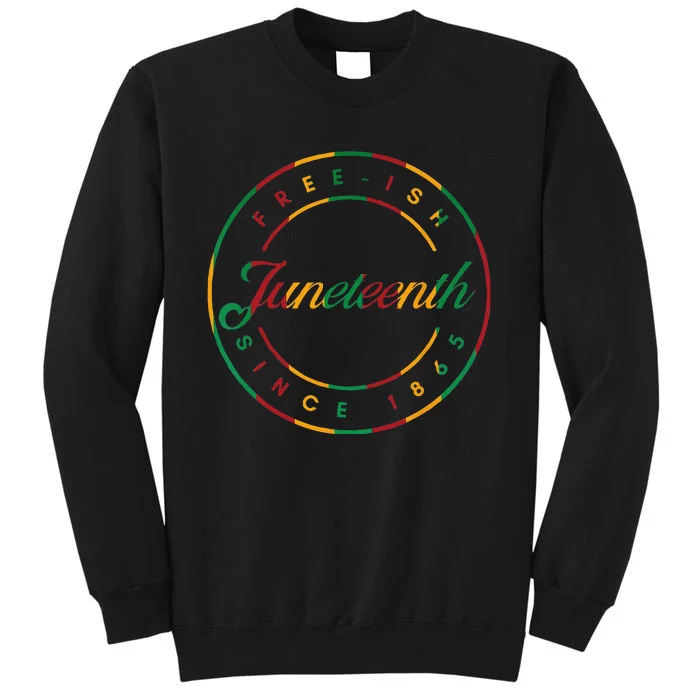 Juneteenth Free Ish Since 1865 Celebrate Black Freedom HBCU Sweatshirt