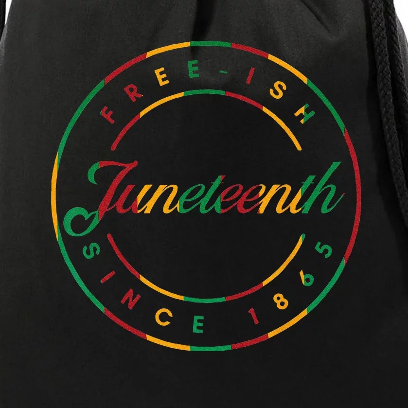 Juneteenth Free Ish Since 1865 Celebrate Black Freedom HBCU Drawstring Bag