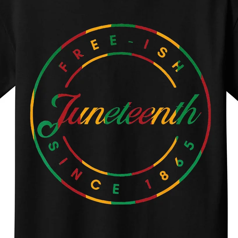 Juneteenth Free Ish Since 1865 Celebrate Black Freedom HBCU Kids T-Shirt