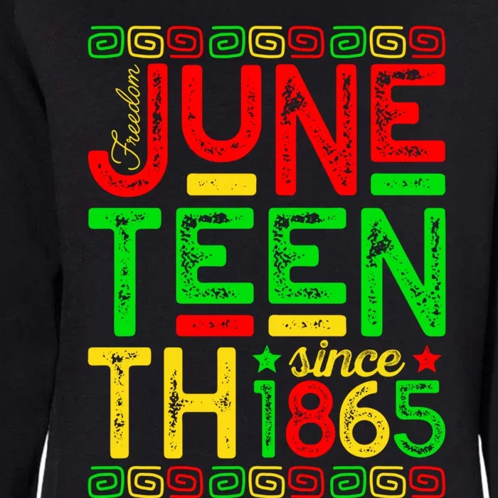 Juneteenth Free Ish Since 1865 Black History Month Gift Womens California Wash Sweatshirt