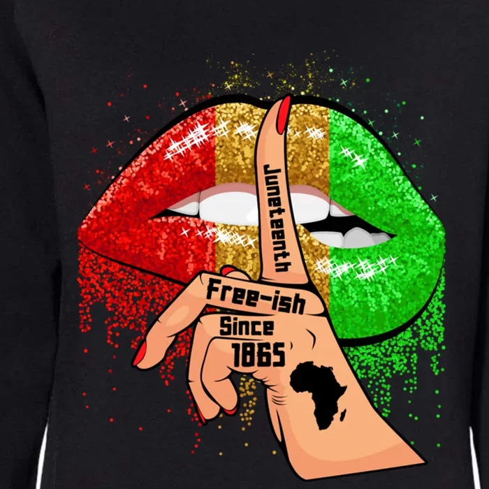 Juneteenth Free Ish Since 1865 Lips African Melanin Gift Womens California Wash Sweatshirt