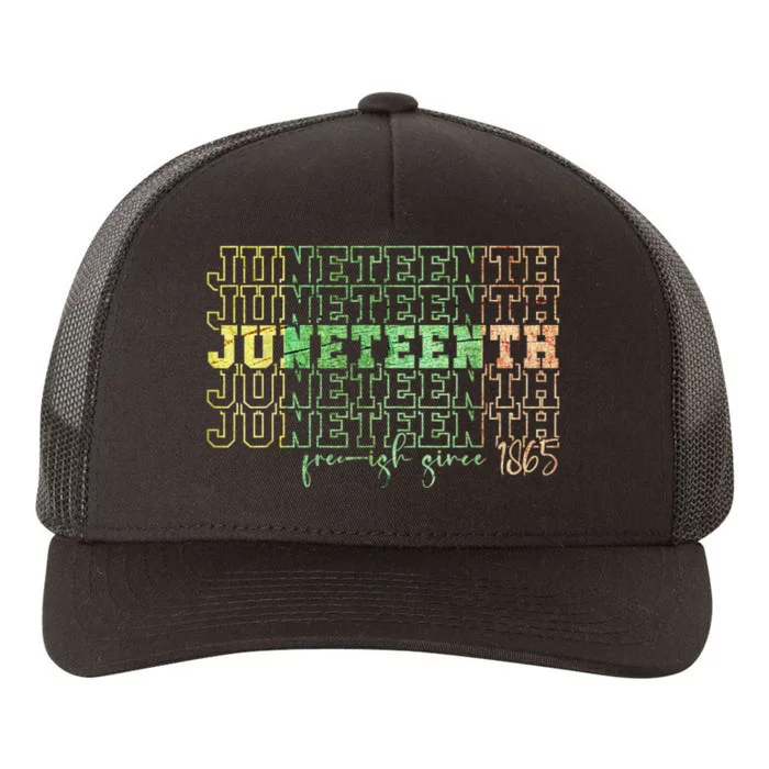 Juneteenth Free Ish Since 1865 Celebrate Black Freedom HBCU Yupoong Adult 5-Panel Trucker Hat