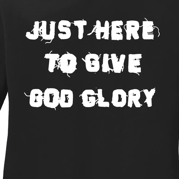 Justin Fields Just Here To Give God Glory Ladies Long Sleeve Shirt