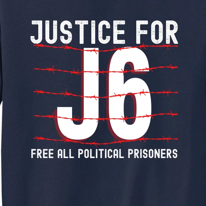 Justice For J6 Conservative Tall Sweatshirt