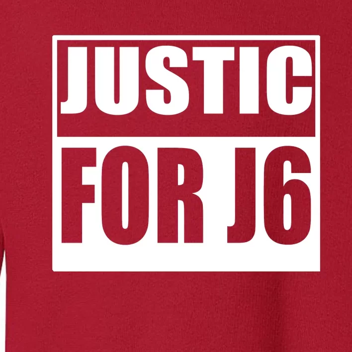 Justice For J6 Conservative Toddler Sweatshirt