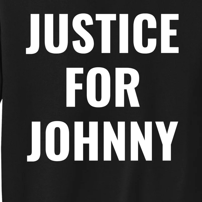 Justice For Johnny Tall Sweatshirt