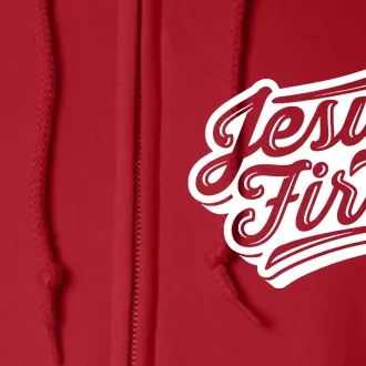 Jesus First Full Zip Hoodie