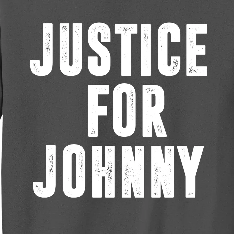 Justice For Johnny Depp Tall Sweatshirt