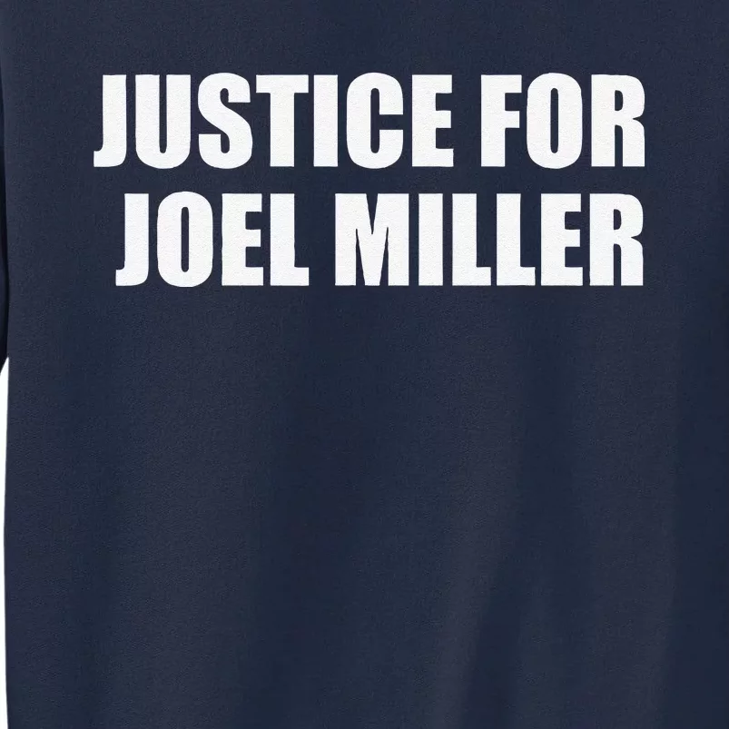 Justice For Joe.L Miller Tall Sweatshirt