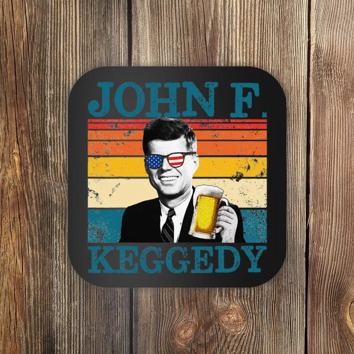 John F. Keggedy Drunk President Kennedy JFK 4th Of July Coaster