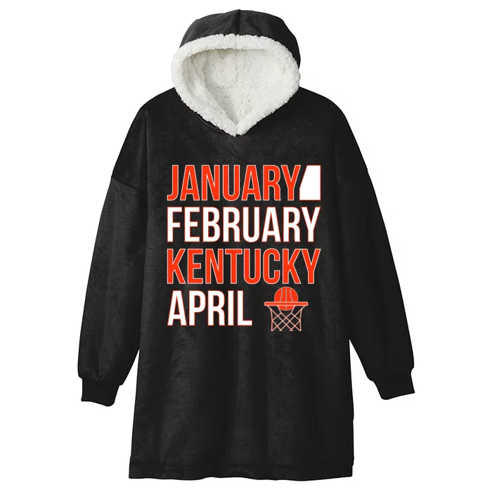 January February Kentucky April Basketball Hooded Wearable Blanket