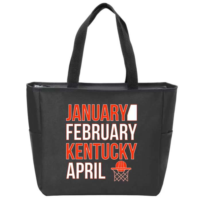 January February Kentucky April Basketball Zip Tote Bag