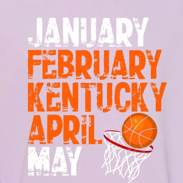 January February Kentucky April May Garment-Dyed Sweatshirt