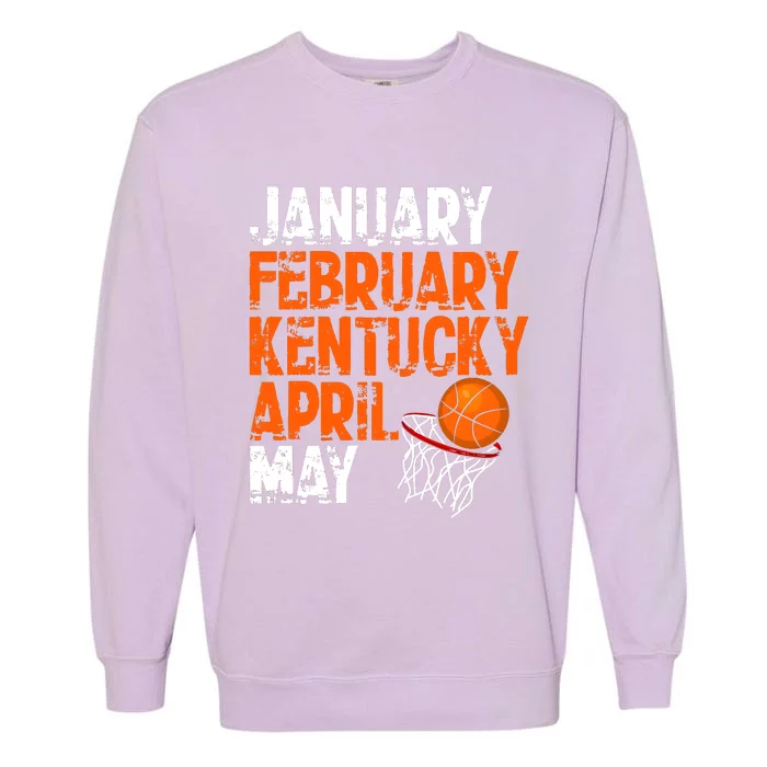 January February Kentucky April May Garment-Dyed Sweatshirt