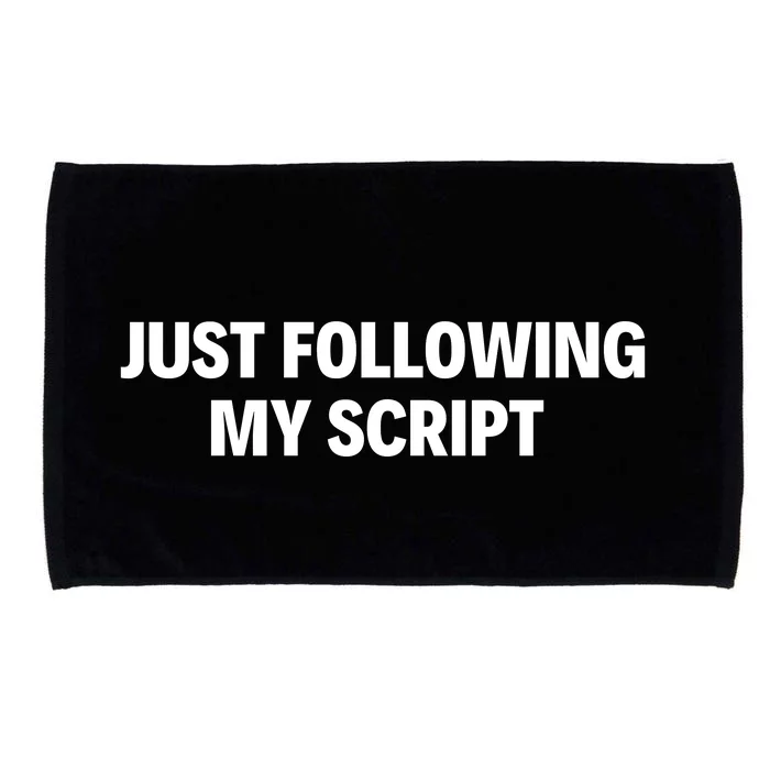 Just Following My Script Microfiber Hand Towel