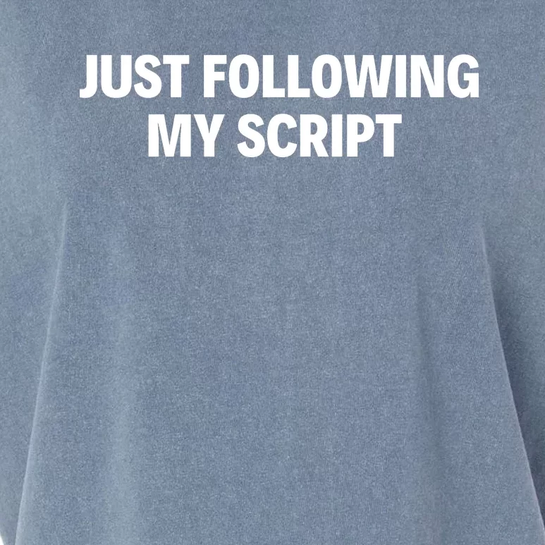 Just Following My Script Garment-Dyed Women's Muscle Tee