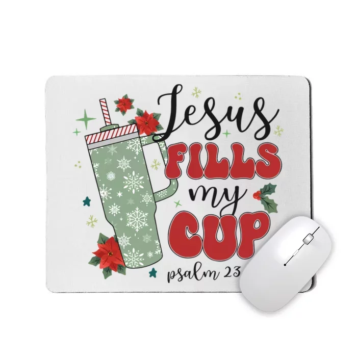 Jesus Fills My Cup Bundle Psalm 23;5 Mousepad