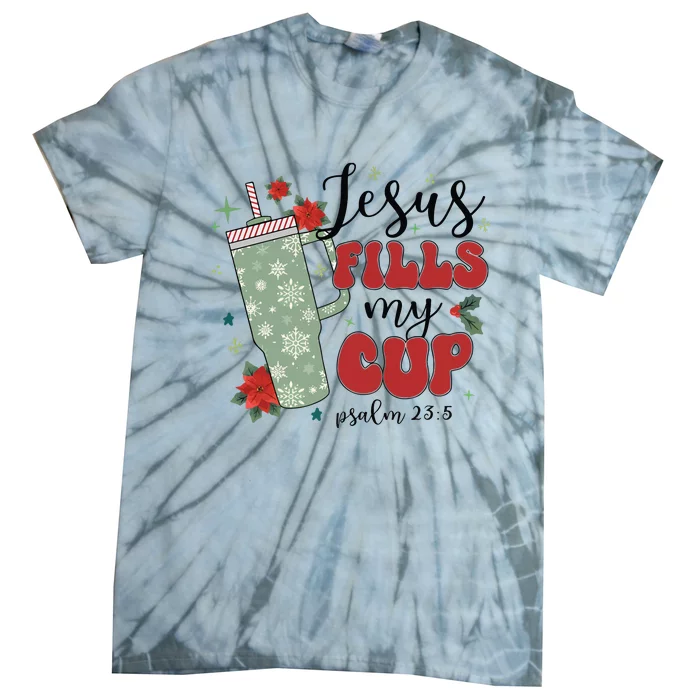 Jesus Fills My Cup Bundle Psalm 23;5 Tie-Dye T-Shirt