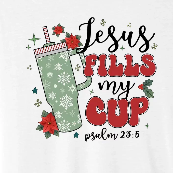 Jesus Fills My Cup Psalm 23 : 5 Christmas Holiday Season ChromaSoft Performance T-Shirt