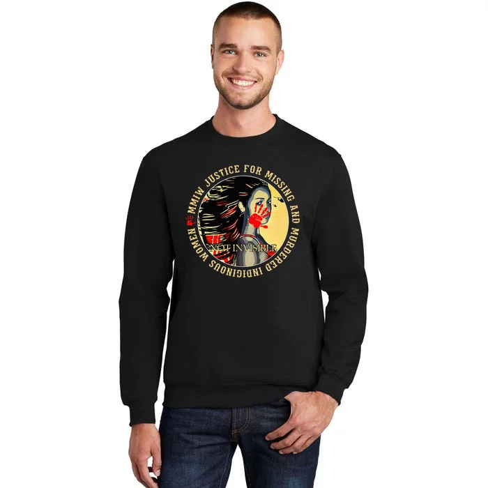 Justice For Mmiw Missing Murdered Indigenous Resilient Tall Sweatshirt