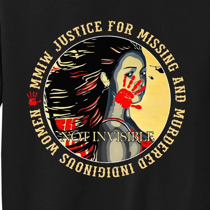 Justice For Mmiw Missing Murdered Indigenous Resilient Tall Sweatshirt