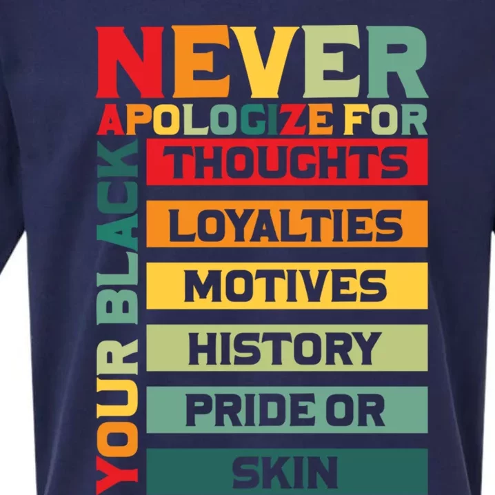 Juneteenth Freedom Never Apologize For Being Black Celebrate Great Gift Sueded Cloud Jersey T-Shirt