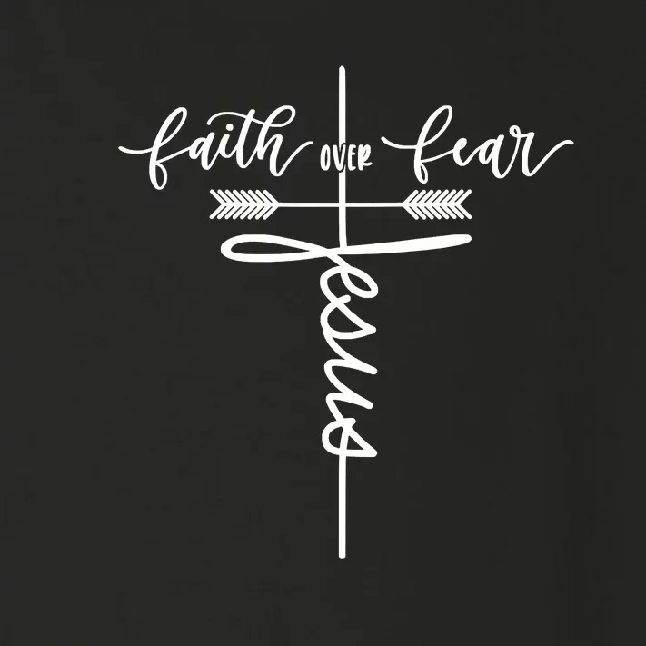 Jesus Faith Over Fear Christian Inspirational Toddler Long Sleeve Shirt