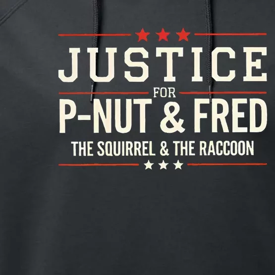 Justice For P Nut And Fred The Squirrel Peanut Justice Performance Fleece Hoodie