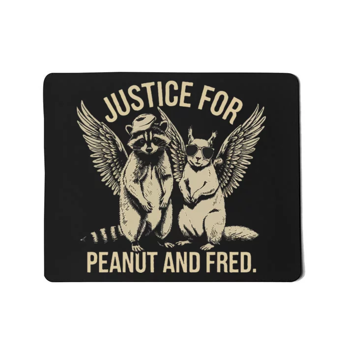 Justice For Peanut And Fred Peanut Squirrel Fred Raccoon Mousepad